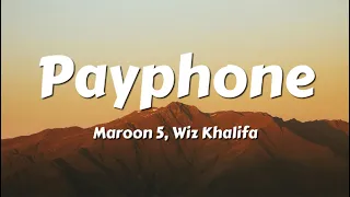 Maroon 5 Wiz Khalifa Payphone Lyrics 