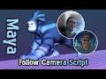 Jesse Ong Pho ILM Animator - Follow Camera in Maya Script