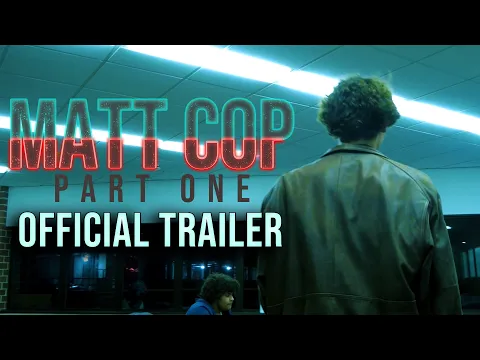 Matt Cop (2022) | Official Trailer