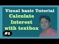 Day-3 Visual Basic Tutorial - Calculate simple Interest and Amount using Control By Manoj Sir