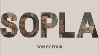 Son By Four - S O P L A (Video Oficial)