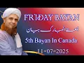 Download Lagu Friday Bayyan 11 07 2025 | 5th Bayan In Canada| Mufti Tariq Masood Speeches