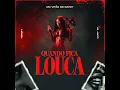 Quando Fica Louca - MC Vitão do Savoy, Lionel & Djay W