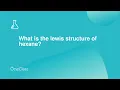 What is the lewis structure of hexane