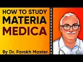 Lagu How to study Materia Medica by Dr. Farokh Master | Great insights for everlasting knowledge | MM