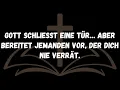 Download Lagu Gott schließt eine Tür… aber bereitet jemanden vor, der dich nie verrät