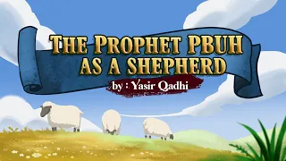 Download Ep 15: The Prophet (ﷺ) as a Shepherd | Lessons from the Seerah | Shaykh Yasir Qadhi MP3