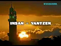 Lagu Insan - Yantzen