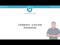 Python Tutorial Containers - Lists and Dictionaries