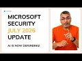 Microsoft Security Just Changed AI Agents Defender Entra Purview July 2026 Updates