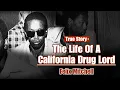 The Life Of A California Drug Lord - Felix Mitchell