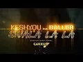 Download Lagu KeshYou \u0026 Baller - Swala La La (OST к фильму \