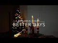 Download Lagu Benjamin Tissot  - Better Days
