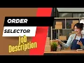 Job description of Order Selector - Roles Responsibilities Skills