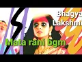 Download Lagu Bhagya Lakshmi Mata Rani BGM - E133