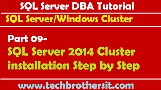 SQL Server DBA Tutorial 09 - SQL Server 2014 Cluster installation