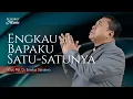 Download Lagu Engkau Bapaku Satu-satunya (Live Recording) - Rehobot Music