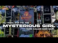 Download Lagu DJ MYSTERIOUS GIRL MASHUP TABOLA BALE X CALON MANTU IDAMAN BASS PARTY KARNAVAL 2025