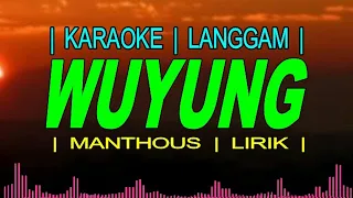 Download WUYUNG - KARAOKE LANGGAM - DENGAN LIRIK MP3
