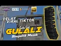 Download Lagu GULALI // SIMPATIK MUSIK // COCOK BUAT CEK SOUND