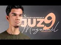 Download Lagu JUZ 9 (2024) - Muzammil Hasballah