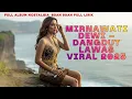 Lagu 10 Lagu Dangdut Terbaik Mirnawati Dewi full lirik