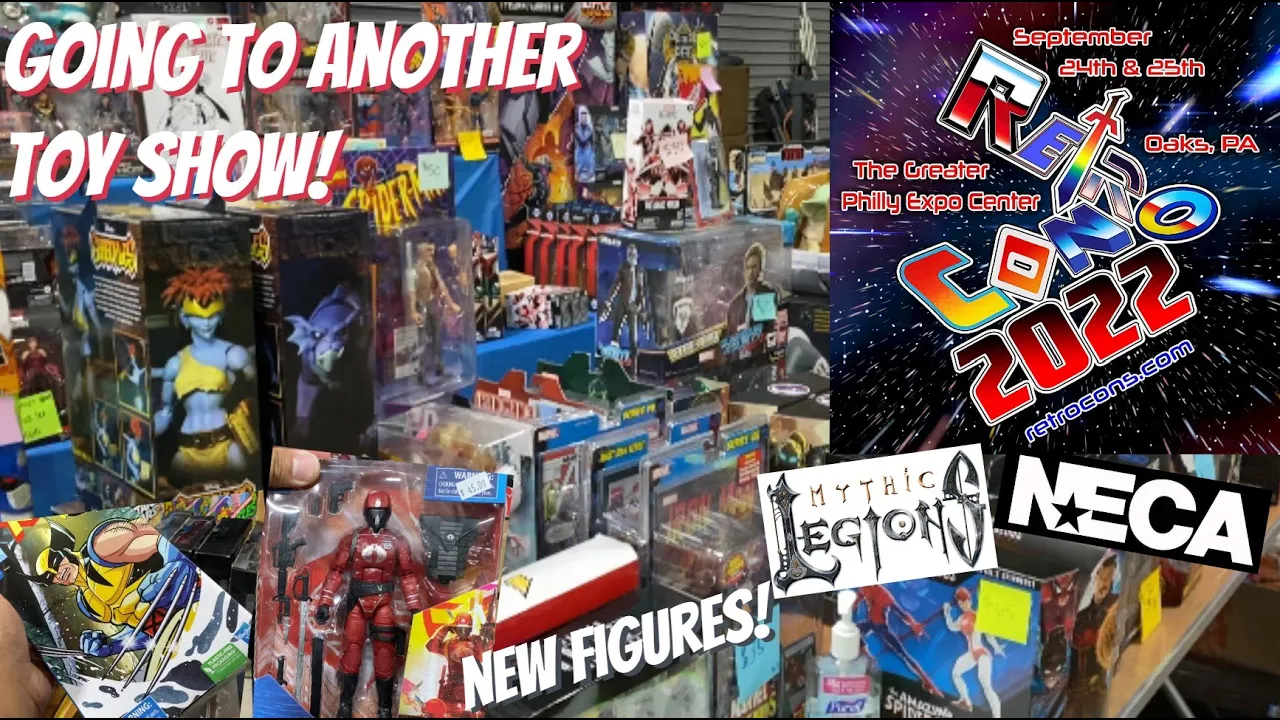 EP354 -RetroCon 2022! Lots of Old and New Toys! Haul of Mythic Legions and Marvel Legends!
