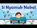 Download Lagu Si Nyamuk Nakal || Nyamuk Nyamuk Nakal || Lagu Anak Indonesia || Lagu Edukasi