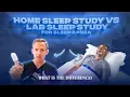 Home Sleep Study vs Lab Sleep Study for Sleep Apnea What s the Difference