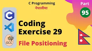 Coding Exercise 29 File Positioning C Programming Tutorial in Nepali