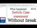 Write a program of switch Case without break