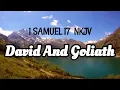 1 SAMUEL 17 NKJV David and Goliath