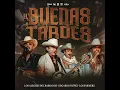 El Buenas Tardes