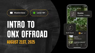 How to Use the App onX Offroad Masterclass - Intro 101 August 2025