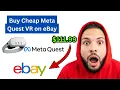 How to Buy a Cheap Meta Quest VR on eBay