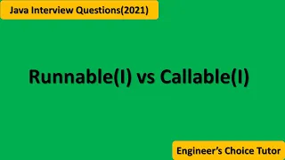 Runnable I vs Callable I Java interview question 2021