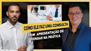 #133 - Como Ele Faz Uma Consulta com  Apresentação de Vendas na Prática