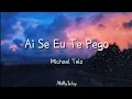 Download Lagu Michael Telo - Ai Se Eu Te Pego | Easy Lyrics Pengucapan Indonesia