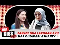 Ashanty Tak Akan Gentar untuk Laporan Perdata dan Pidana Ayu | Hot Kiss