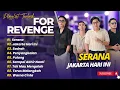 Download Lagu FOR REVENGE - SERANA - JAKARTA HARI INI - SADRAH - PENYANGKALAN || ALBUM POP TERPOPULER 2025
