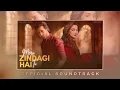 Download Lagu Meri Zindagi Hai Tu - Full OST (Bilal Abbas Khan, Hania Amir) Ai
