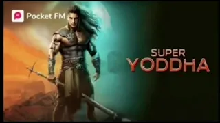 super yoddha episode 2053 real voice pocket fm story super yoddha episode 2053 