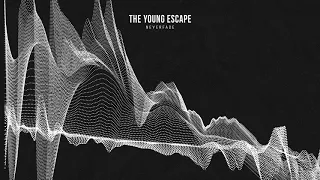 The Young Escape Neverfade Offical Audio 