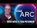 Let s Talk Arc Graphics With Intel Fellow Tom Petersen