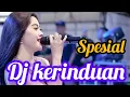 Download Lagu DJ KERINDUAN _ DJ dangdut remix terbaik paling pas buat teman ngopi