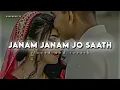 Download Lagu Janam Janam Jo Saath slowed and reverb HD | Govinda, Aarti Chabria Udit Narayan, Alka Yagnik