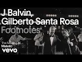 Lagu J Balvin, Gilberto Santa Rosa - The Making of 'Misterio' | Vevo Footnotes