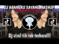 Download Lagu DJ ABANGKU SAYANG MASHUP | STYLE MELODY LAMBADA VIRAL TERBARU YANG KALIAN CARI\