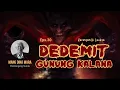 Download Lagu DEDEMIT GUNUNG KALANA Eps.30 Carita Sunda Mang Dina Mara @MangDinaMara