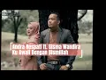 Download Lagu Ku Awali Dengan Bismillah - Andra Respati ft. Gisma Wandira - SONG AND LYRIC